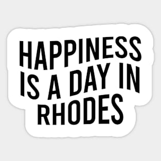 Happiness is a day in Rhodes Sticker